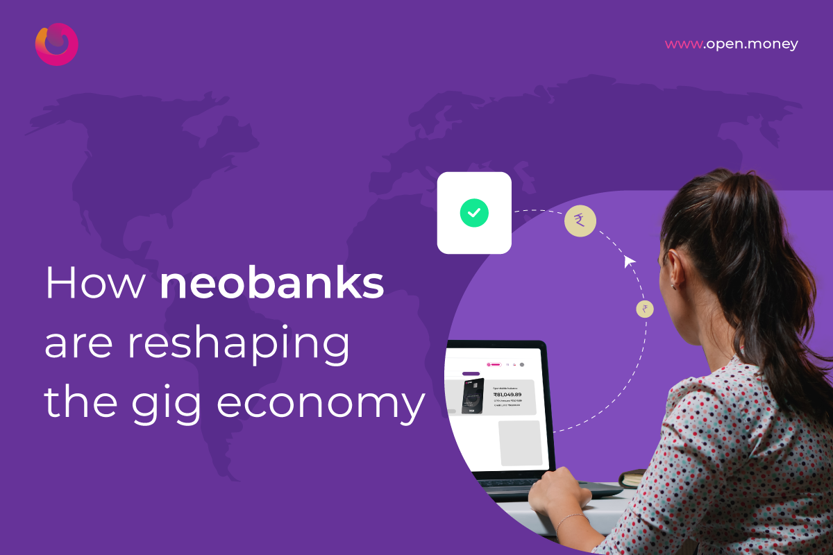 Neobanks Redefine Gig economy