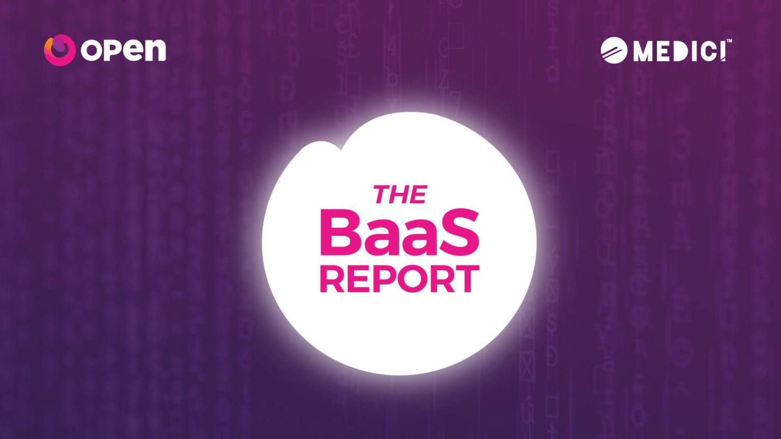 Open & Medici's BaaS Report