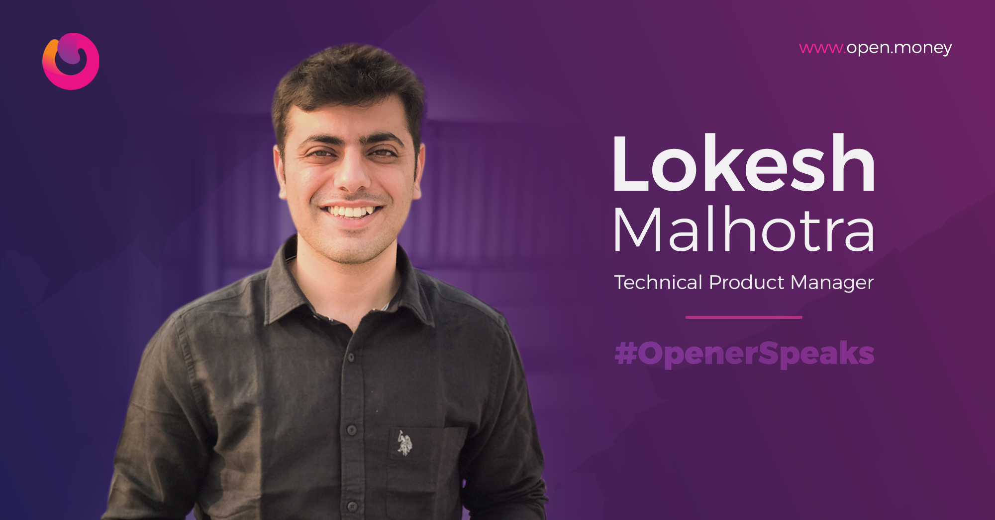 #OpenerSpeaks_Lokesh Malhotra | Open